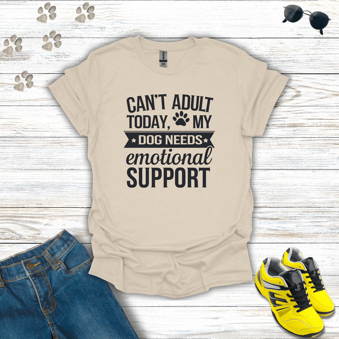 Can't Adult Dog Needs Emotional Support - T-Shirt
