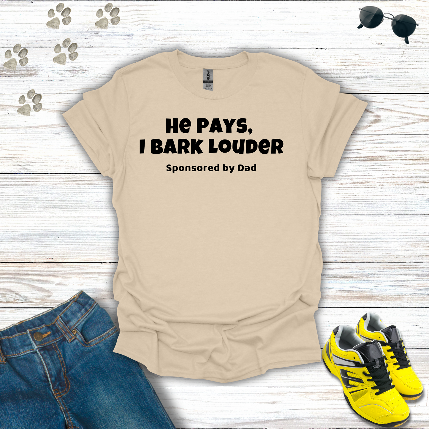 He Pays, I Bark T-Shirts