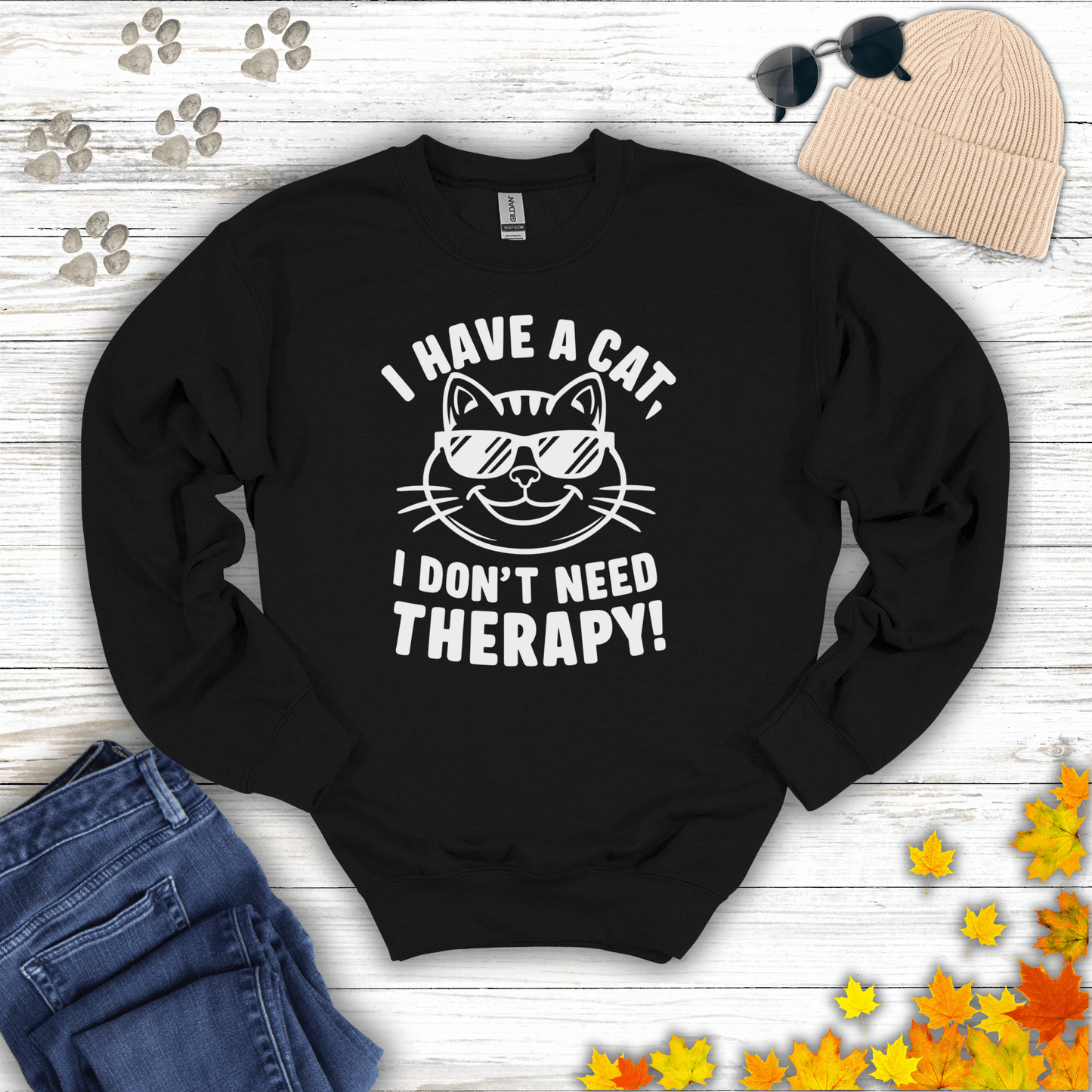 I Have A Cat, I Don't Need Therapy! Sweatshirt