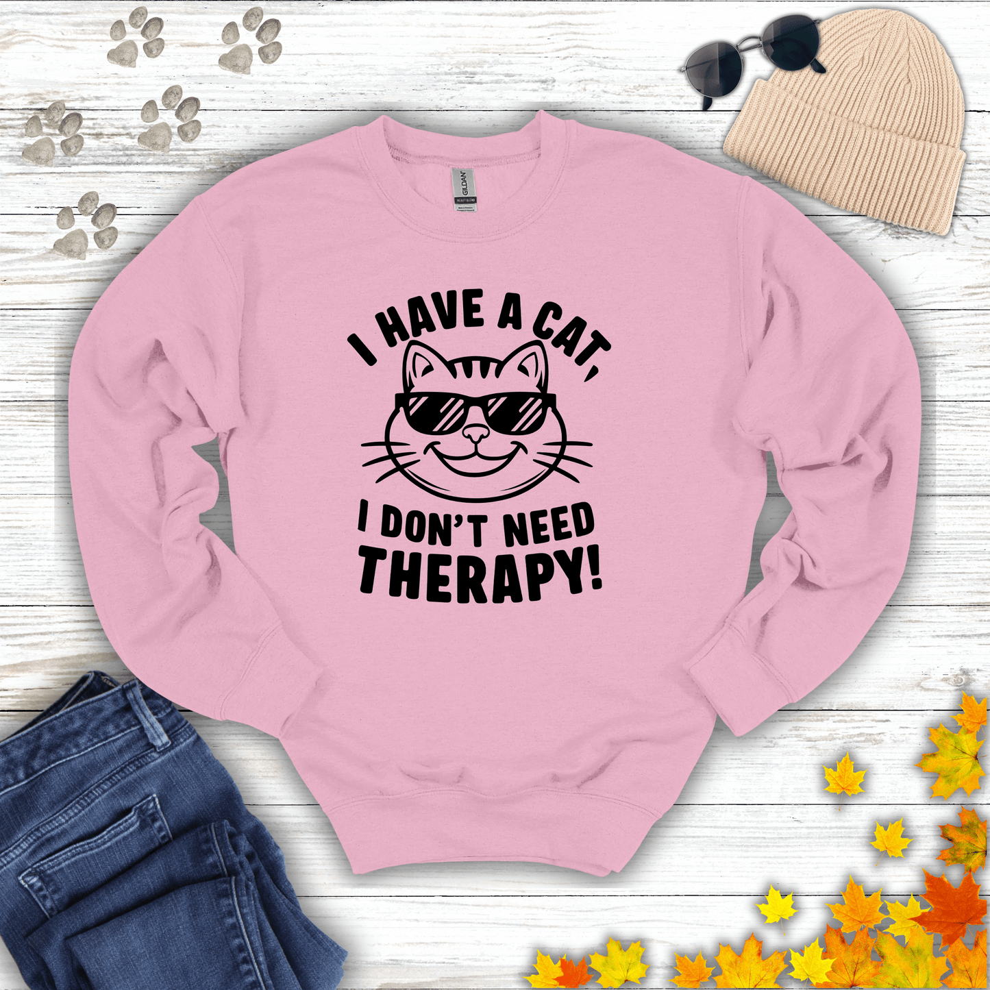 I Have A Cat, I Don't Need Therapy! Sweatshirt