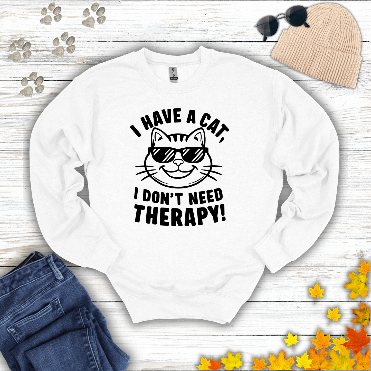 I Have A Cat, I Don't Need Therapy! Sweatshirt