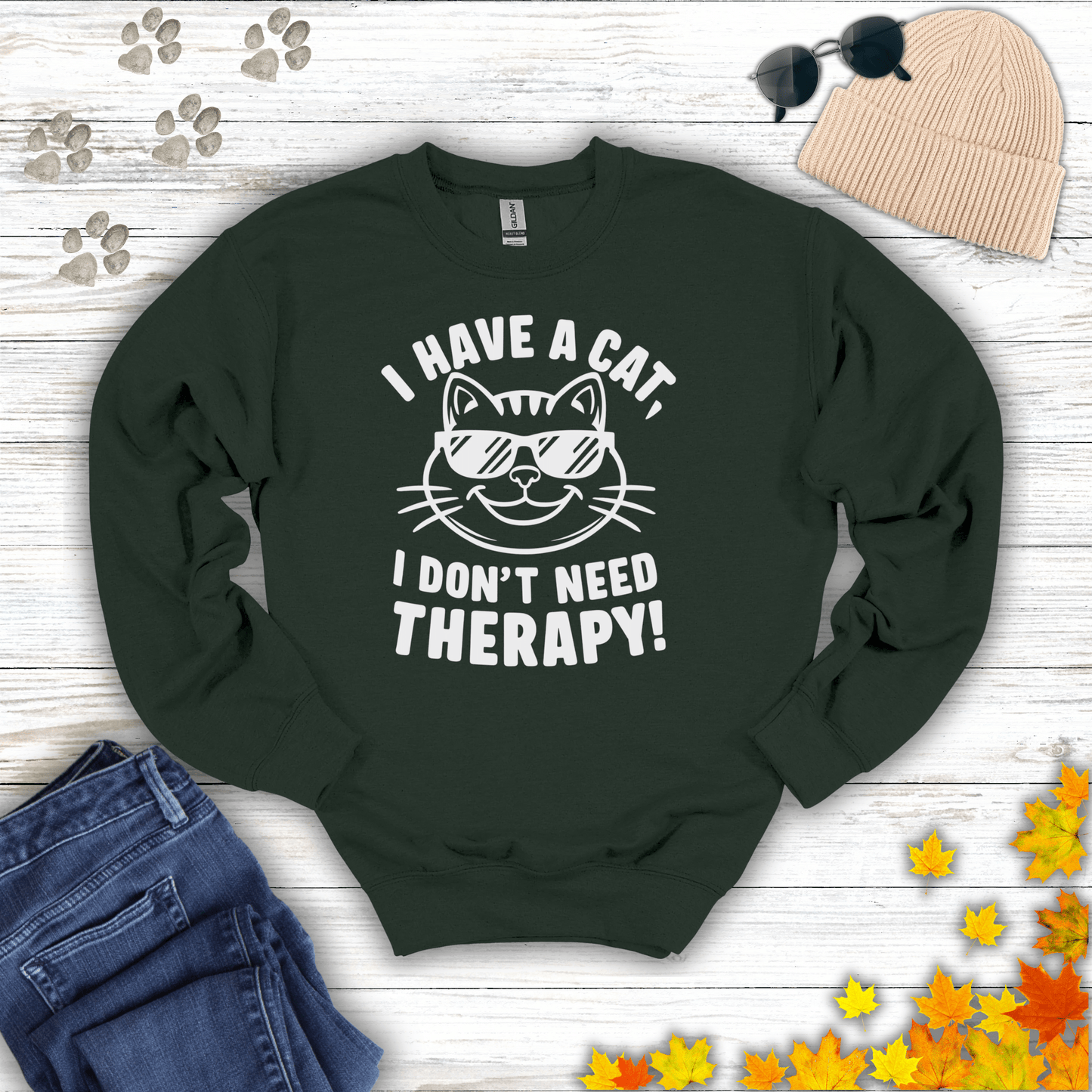 I Have A Cat, I Don't Need Therapy! Sweatshirt