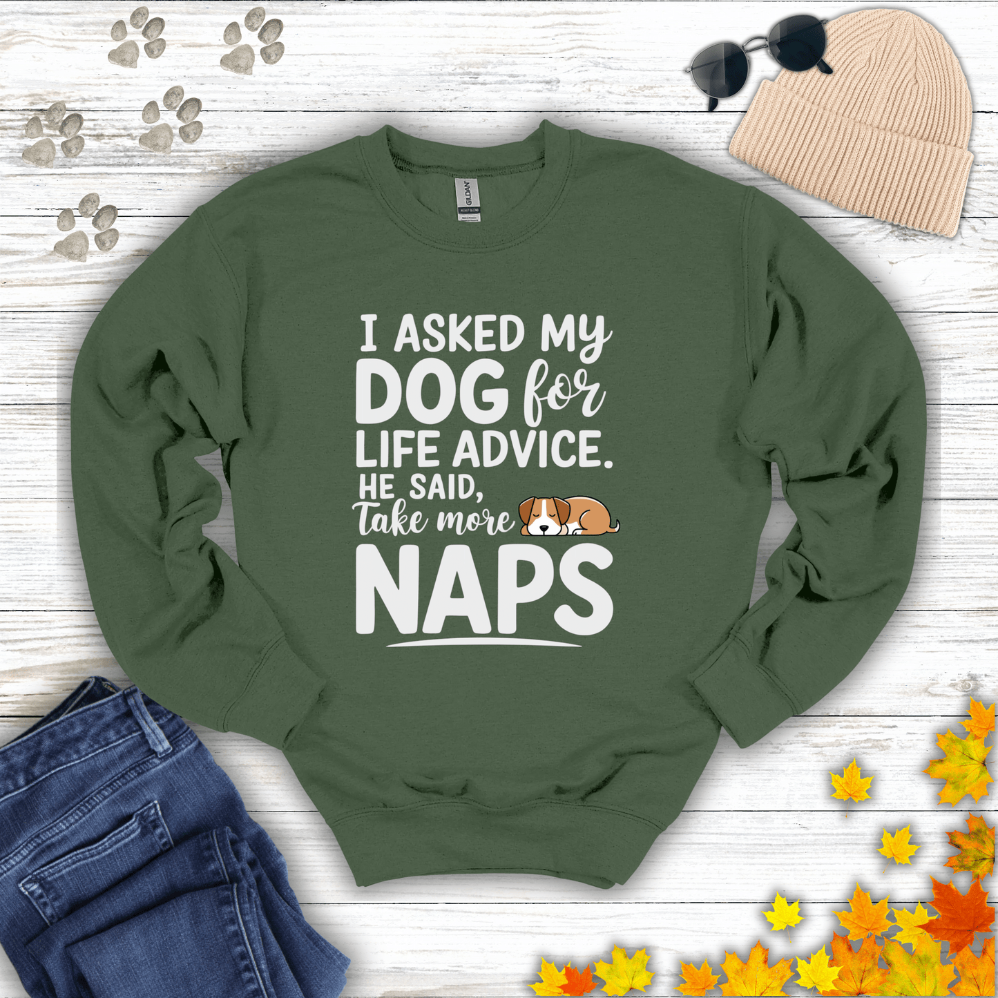 Dog Life Advice Sweatshirt S / Military Green unisex graphic t-shirt