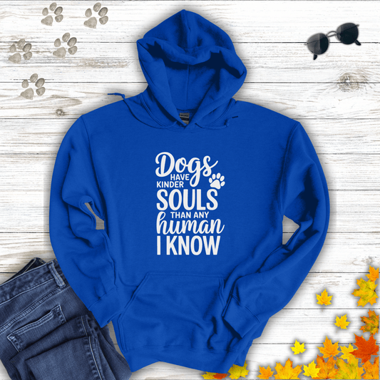 Dogs Have Kinder Souls Hoodie Royal / S unisex graphic t-shirt