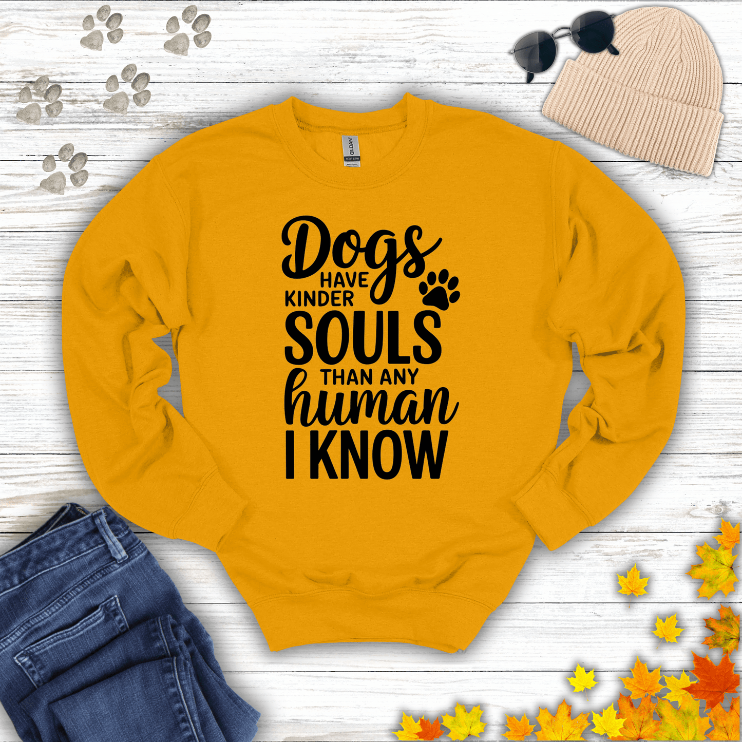 Dogs Have Kinder Souls Sweatshirt S / Gold unisex graphic t-shirt