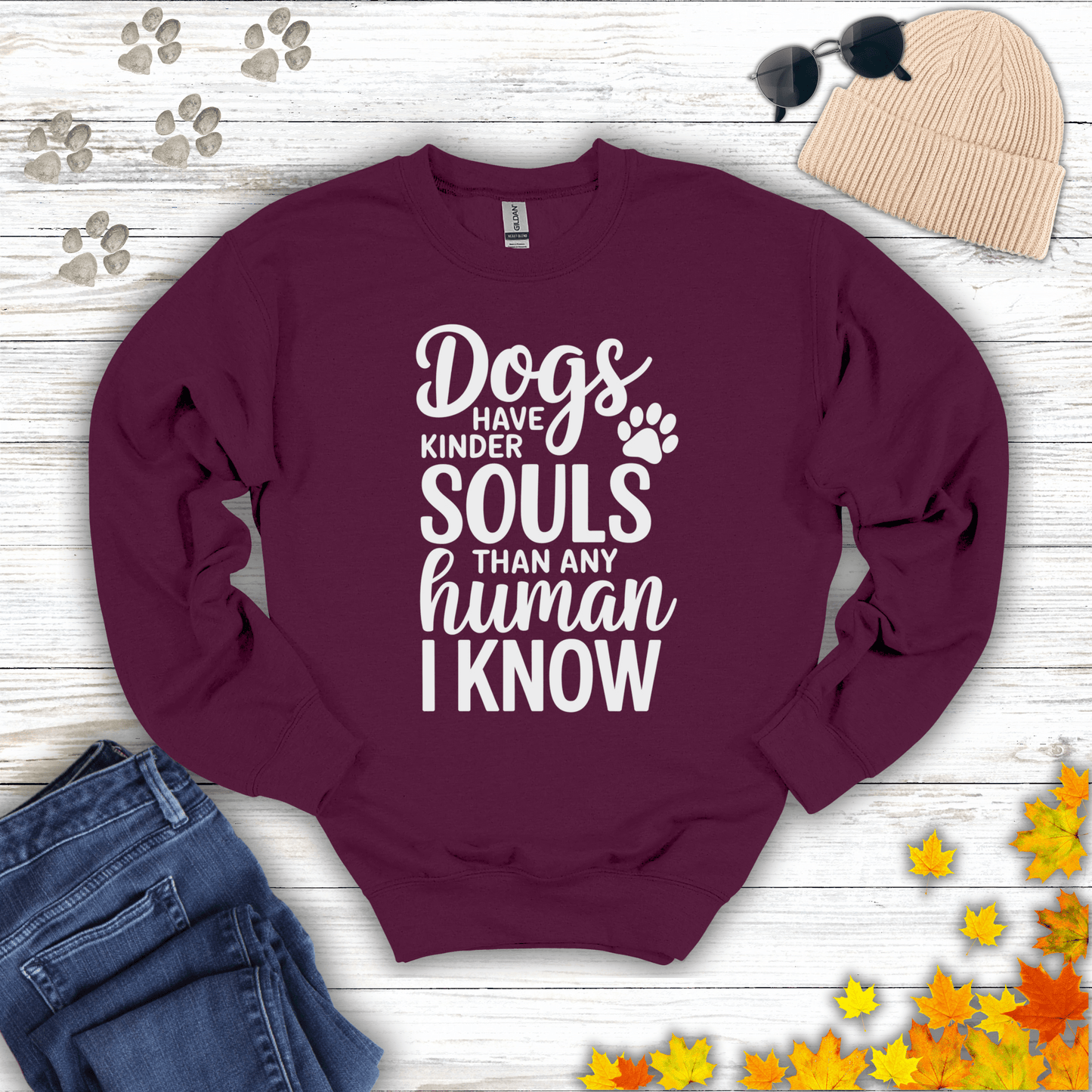 Dogs Have Kinder Souls Sweatshirt S / Maroon unisex graphic t-shirt