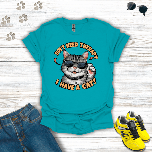 Don't Need Therapy I Have A Cat T-Shirt Tropical Blue / S unisex graphic t-shirt