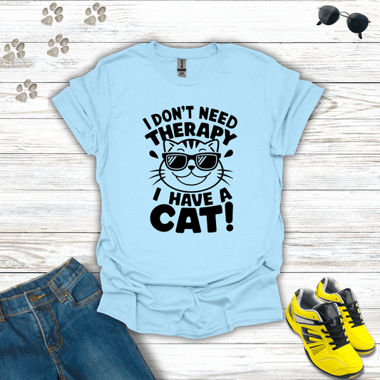 I Don't Need Therapy I Have A Cat! T-Shirt Light Blue / S unisex graphic t-shirt