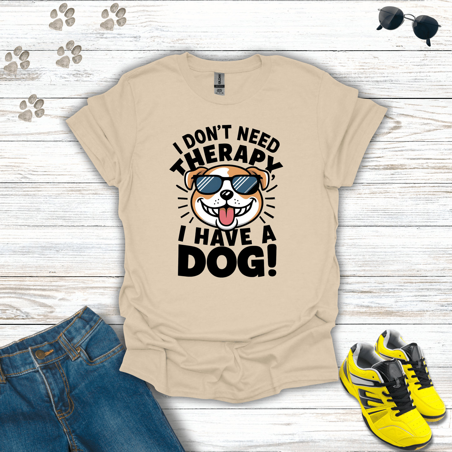 I Don't Need Therapy I Have A Dog T-Shirt Sand / S unisex graphic t-shirt