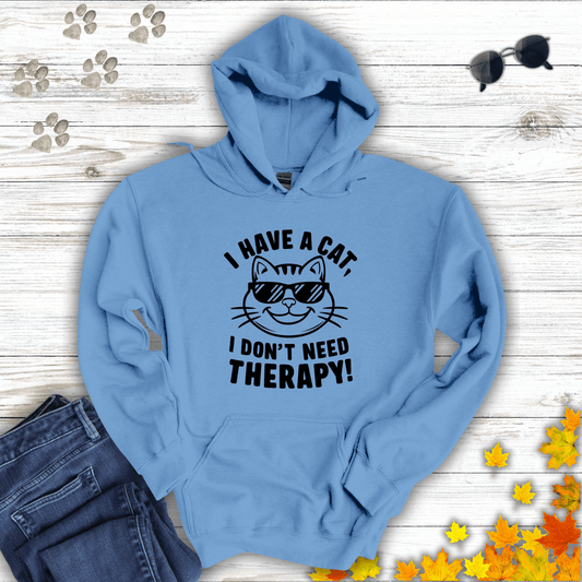 I Have A Cat, I Don't Need Therapy! Hoodie Carolina Blue / S unisex graphic t-shirt