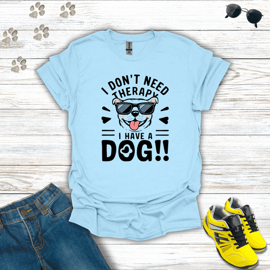 I Have Dog Therapy T-Shirt Light Blue / S unisex graphic t-shirt