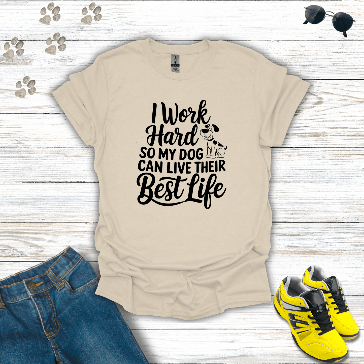 I Work Hard So My Dog Can Live Their Best Life T-Shirt Natural / S unisex graphic t-shirt