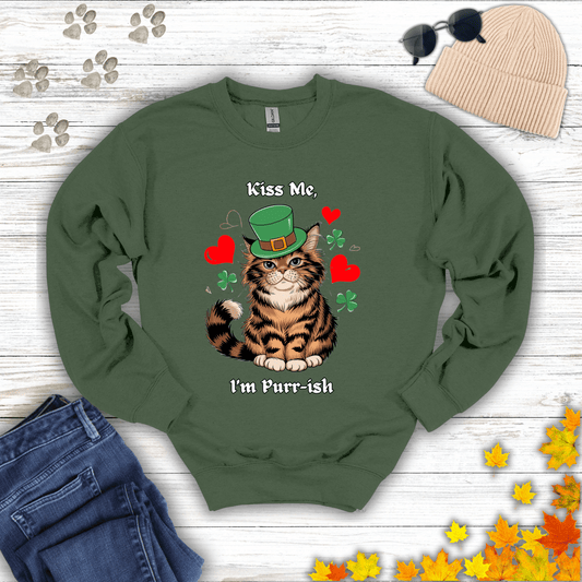 Kiss Me, I'm Purr-ish Sweatshirt S / Military Green unisex graphic t-shirt