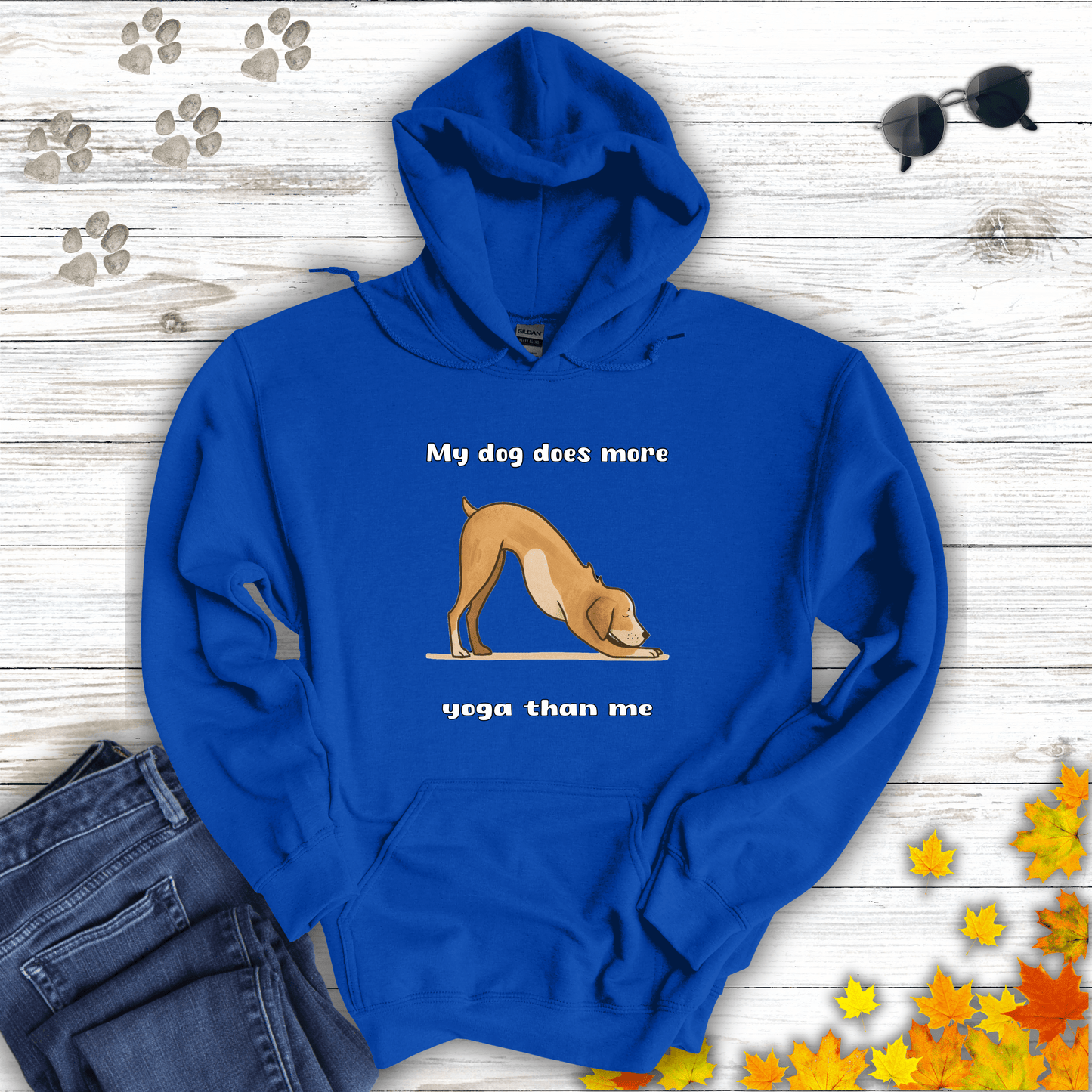My dog does more yoga than me Hoodie Royal / S unisex graphic t-shirt