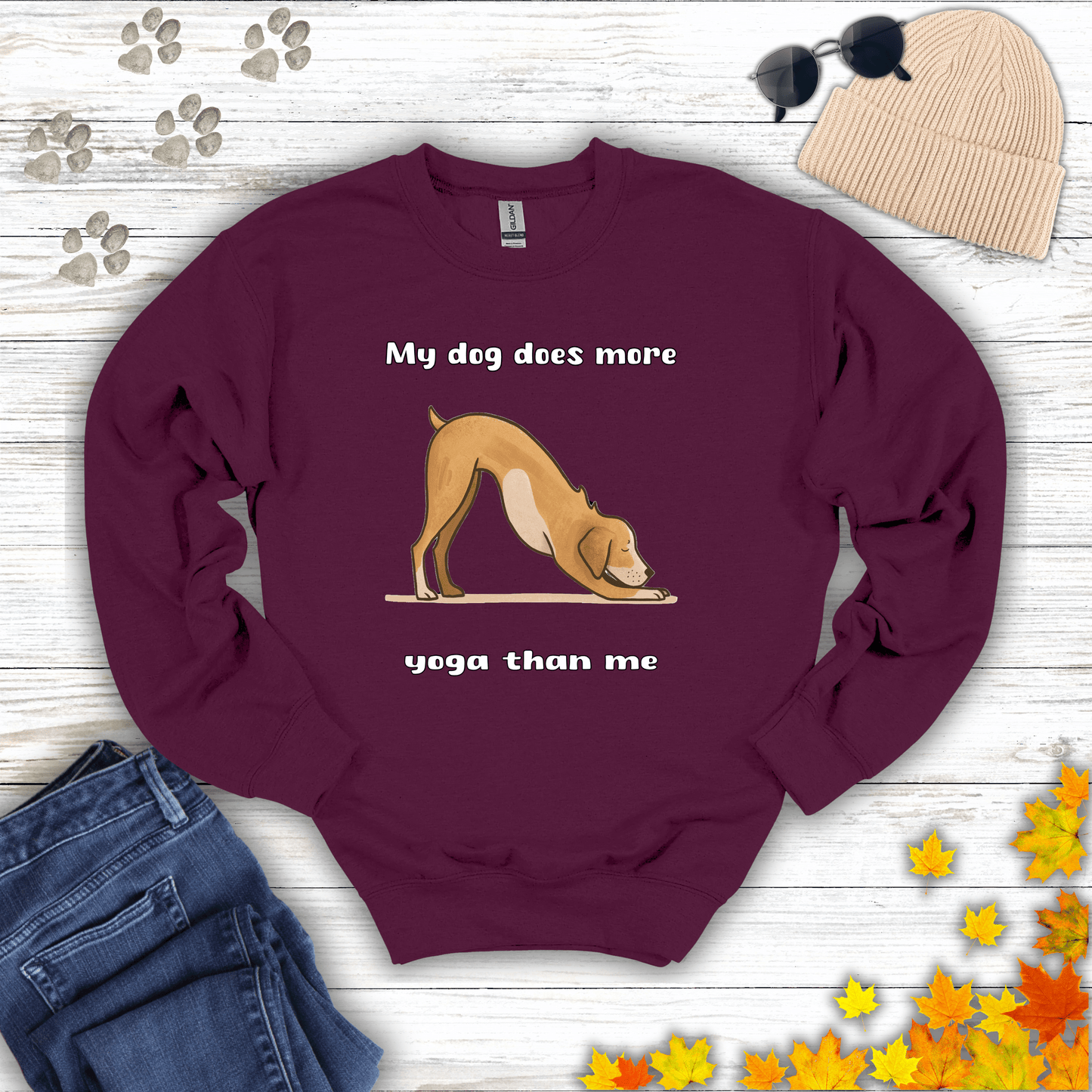 My dog does more yoga than me Sweatshirt S / Maroon unisex graphic t-shirt